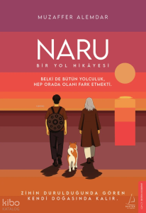 Naru;Bir Yol Hikâyesi