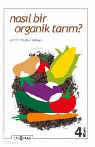 Nasıl Bir Organik Tarım?