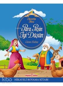 Nasrettin Hoca - Para Peşin İyi Düşün; Hikayeli Boyama Kitabı, (5-7 Yaş)