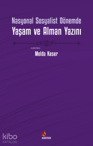 Nasyonal Sosyalist Dönemde Yaşam ve Alman Yazını