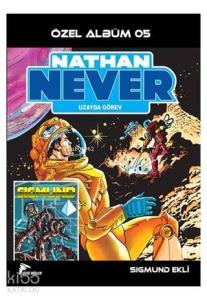 Nathan Never Özel Albüm 5 - Uzayda Görev