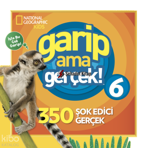 National Geographic Kids -Garip Ama Gerçek 6