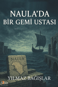 Naula'da Bir Gemi Ustası