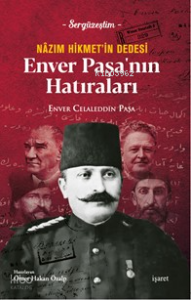 Nâzım Hikmet’in Dedesi Enver Paşa’nın Hatırları - Sergüzeştim