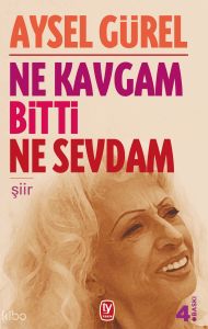 Ne Kavgam Bitti Ne Sevdam