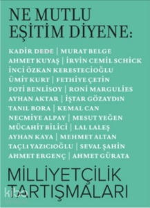 Ne Mutlu Eşitim Diyene: Milliyetçilik Tartışmaları