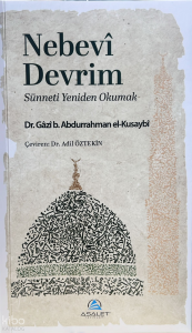 Nebevi Devrim; Sünneti Yeniden Okumak