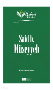 Nebevi Varisler 07 - Said B. Müseyyeb