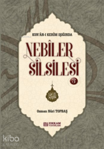 Nebiler Silsilesi - 3 ( Ciltli ) ( Genişletilmiş Baskı );Kur'an-ı Kerim Işığında