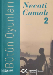 Necati Cumalı - Bütün Oyunları 2