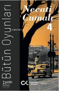 Necati Cumalı - Bütün Oyunları 4