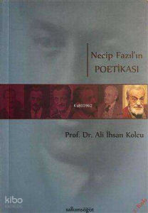 Necip Fazıl'ın Poetikası