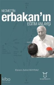 Necmettin Erbakan'ın Eğitim Anlayışı