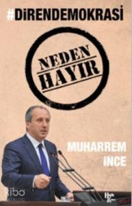 Neden Hayır; #Direndemokrasi