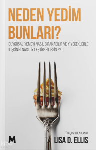 Neden Yedim Bunları?