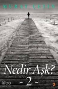 Nedir Aşk 2