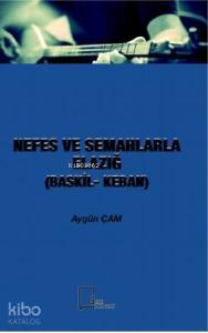 Nefes ve Semahlarla Elazığ