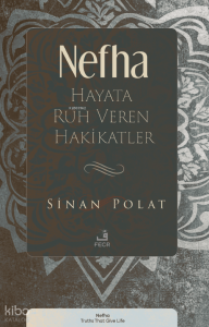 Nefha;Hayata Ruh Veren Hakikatler