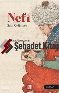 Nefî- Şairi Öldürmek