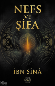 Nefs ve Şifa - İbn Sina