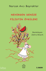 Nehirden Denize Filistin Öyküleri