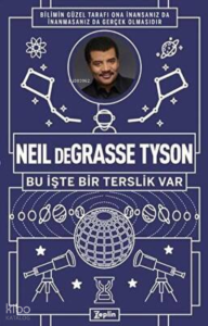 Neil deGrasse Tyson: Bu İşte Bir Terslik Var