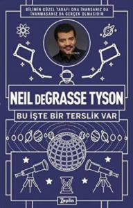 Neil deGrasse Tyson: Bu İşte Bir Terslik Var