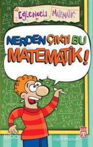 Nerden Çıktı Bu Matematik