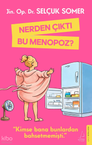 Nerden Çıktı Bu Menopoz?