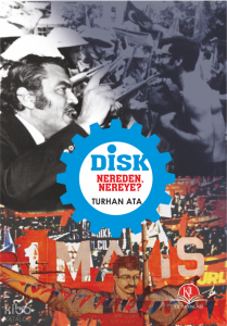 Nereden Nereye, DİSK?