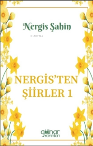 Nergis'ten Şiirler 1