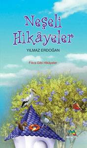 Neşeli Hikayeler; Fıkra Gibi Hikayeler