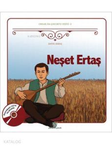 Neşet Ertaş; Onlar da Çocuktu Dizisi - 2