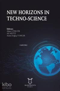 New Horizons in Techno-Science