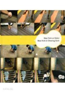 New York ve Sakız; New York & Chewing Gum