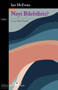 Neyi Bilebiliriz?