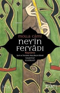 Neyin Feryadı; Nay Nâme