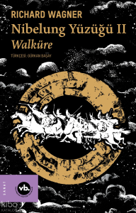 Nibelung Yüzüğü II Walküre