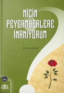 Niçin Peygamberlere İnanıyorum