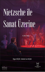 Nietzsche İle Sanat Üzerine