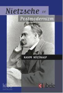Nietzsche ve Postmodernizm