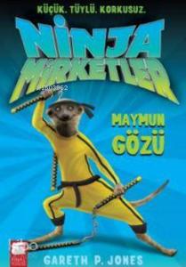 Ninja Mirketler 2; Maymun Gözü (9-12 Yaş)