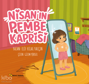 Nisan’ın Pembe Kaprisi
