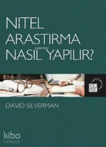 Nitel Araştırma Nasıl Yapılır?