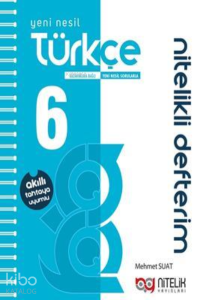 Nitelik 6. Sınıf Türkçe Yeni Nesil Nitelikli Defterim;Akıllı Tahtaya Uyumlu
