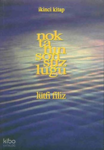 Noktanın Sonsuzluğu;İkinci Kitap