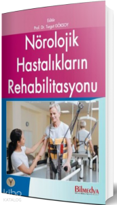 Nörolojik Hastalıkların Rehabilitasyonu