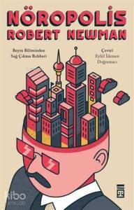 Nöropolis; Beyin Biliminden Sağ Çıkma Rehberi