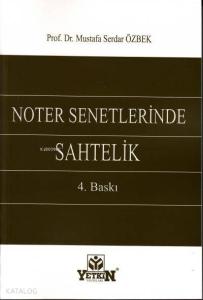 Noter Senetlerinde Sahtelik