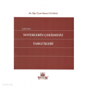 Noterlerin Çekişmesiz Yargı İşleri